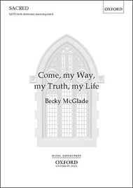 Come, My Way, My Truth, My Life SATB choral sheet music cover Thumbnail